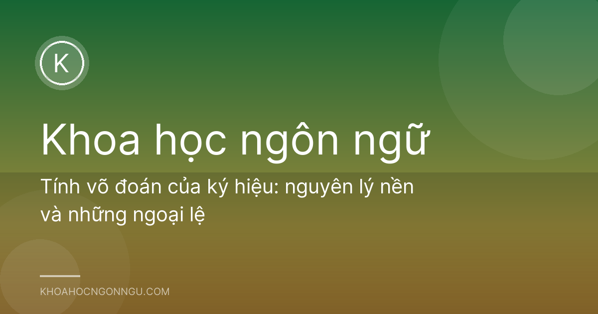 Tính võ đoán của ký hiệu: nguyên lý nền và những ngoại lệ